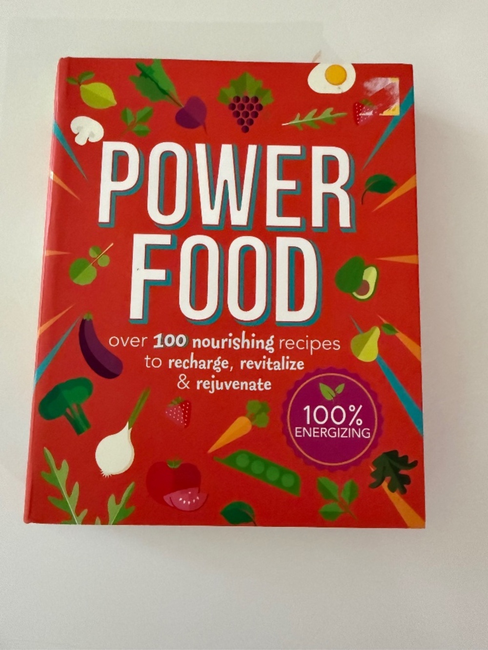 Power Food Cookbook - over 100 nourishing recipes to energize - New